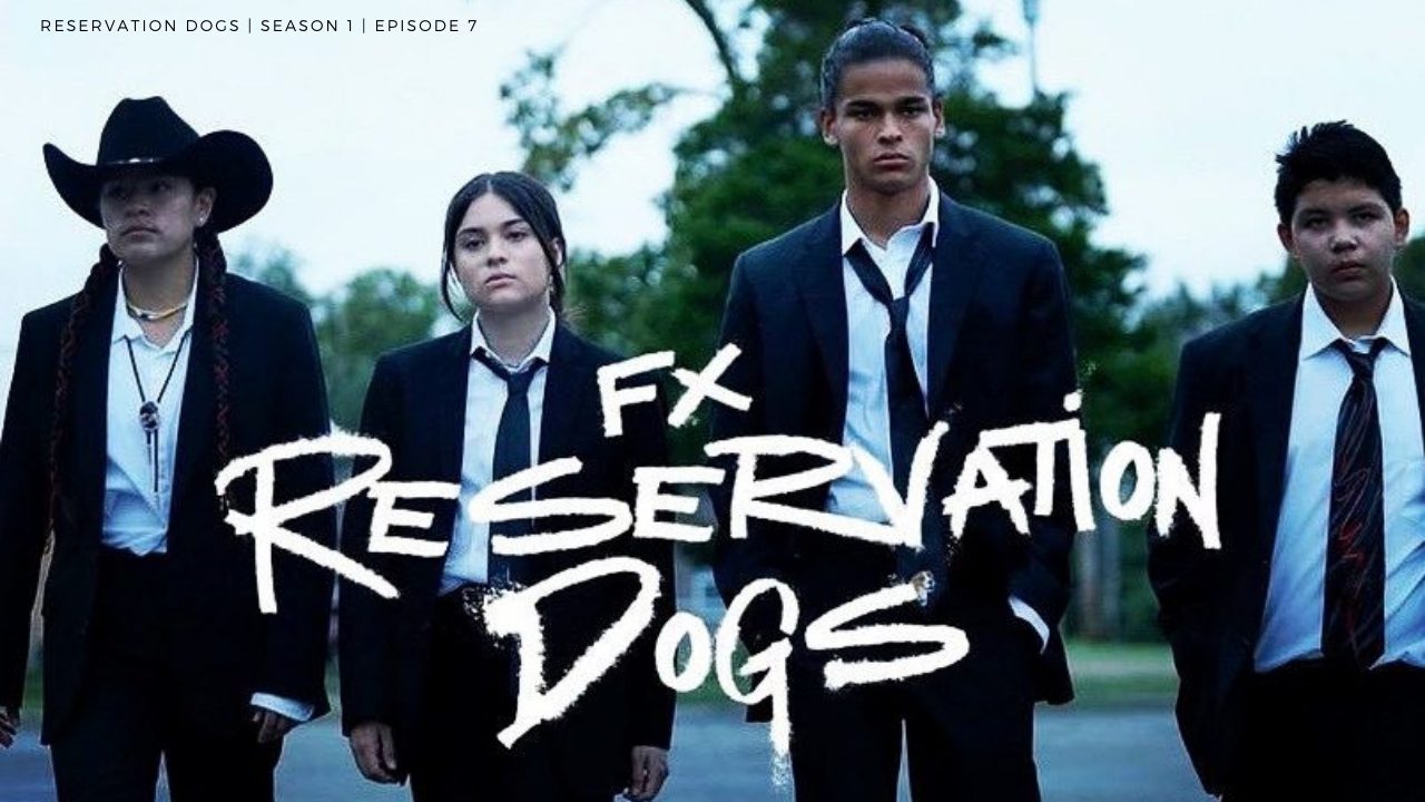reservation-dogs-temporada-1-capitulo-7.jpg