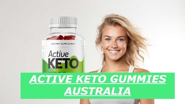 Active Keto Gummies Australia.jpg