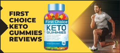 First Choice Keto Gummies Review.png