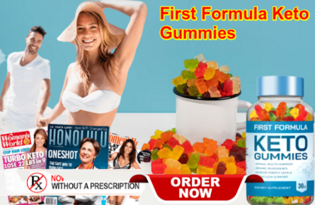 First Formula Keto Gummies Sale Now.png