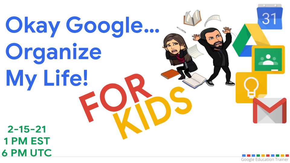 Okay Google... Organize My Life --- For Kids (1).png