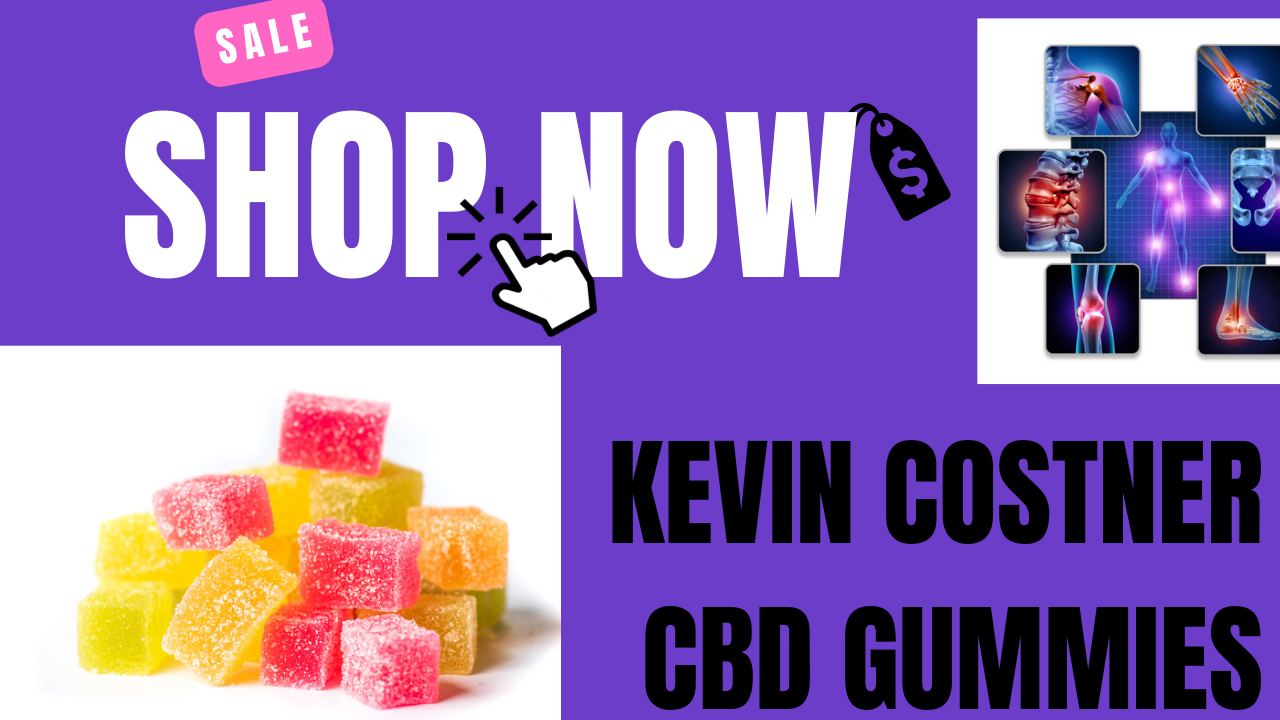 Kevin Costner CBD Gummies 1.png