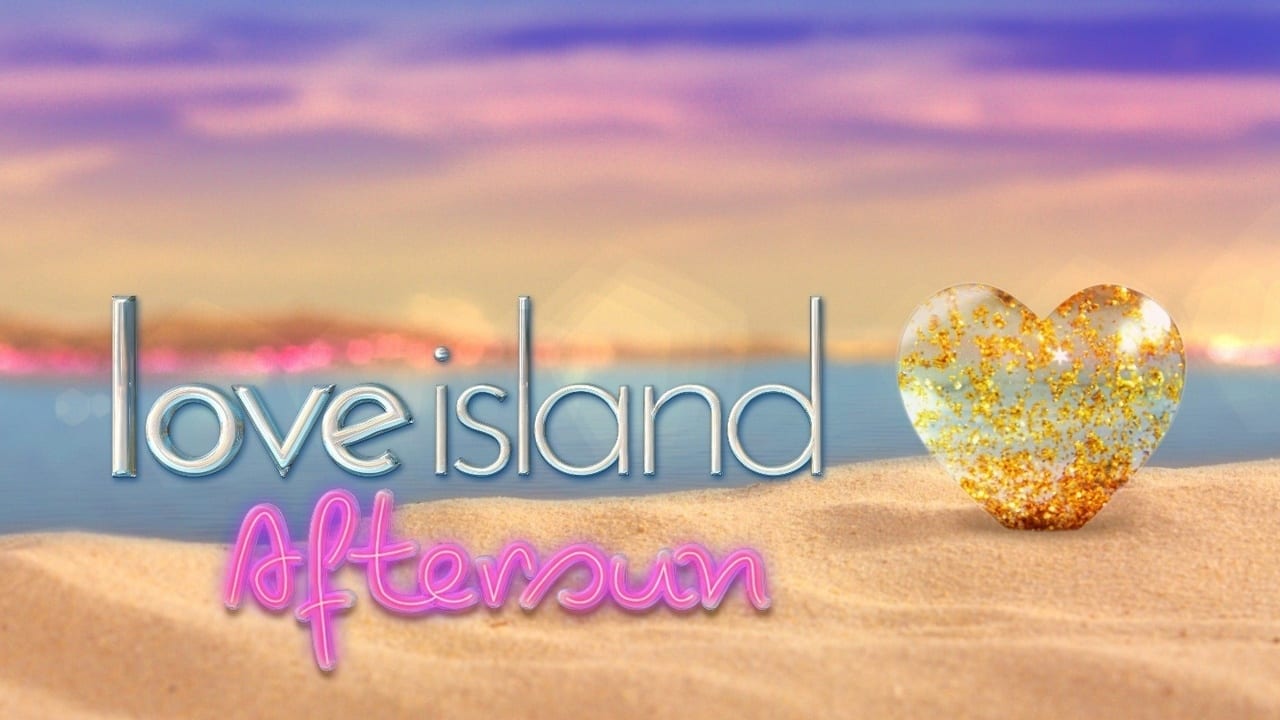 Love Island Aftersun.jpg