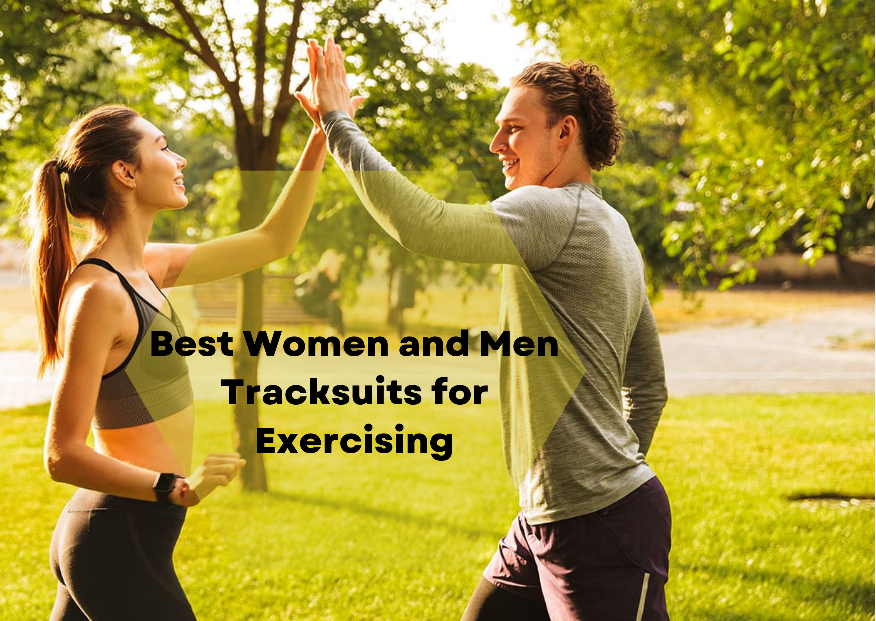 Best Women and Men Tracksuits for Exercising and Relaxing.png
