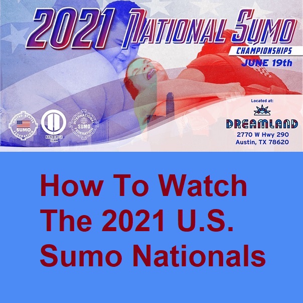 How to Watch The 2021 U.S. Sumo Nationals.jpg
