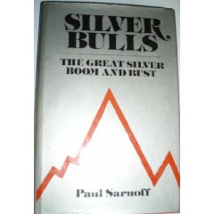 Silver Bulls - The Great Silver Boom and Bust