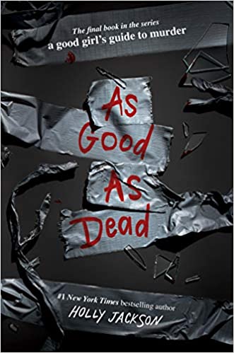 As Good as Dead The Finale to A Good Girl's Guide to Murder.jpg