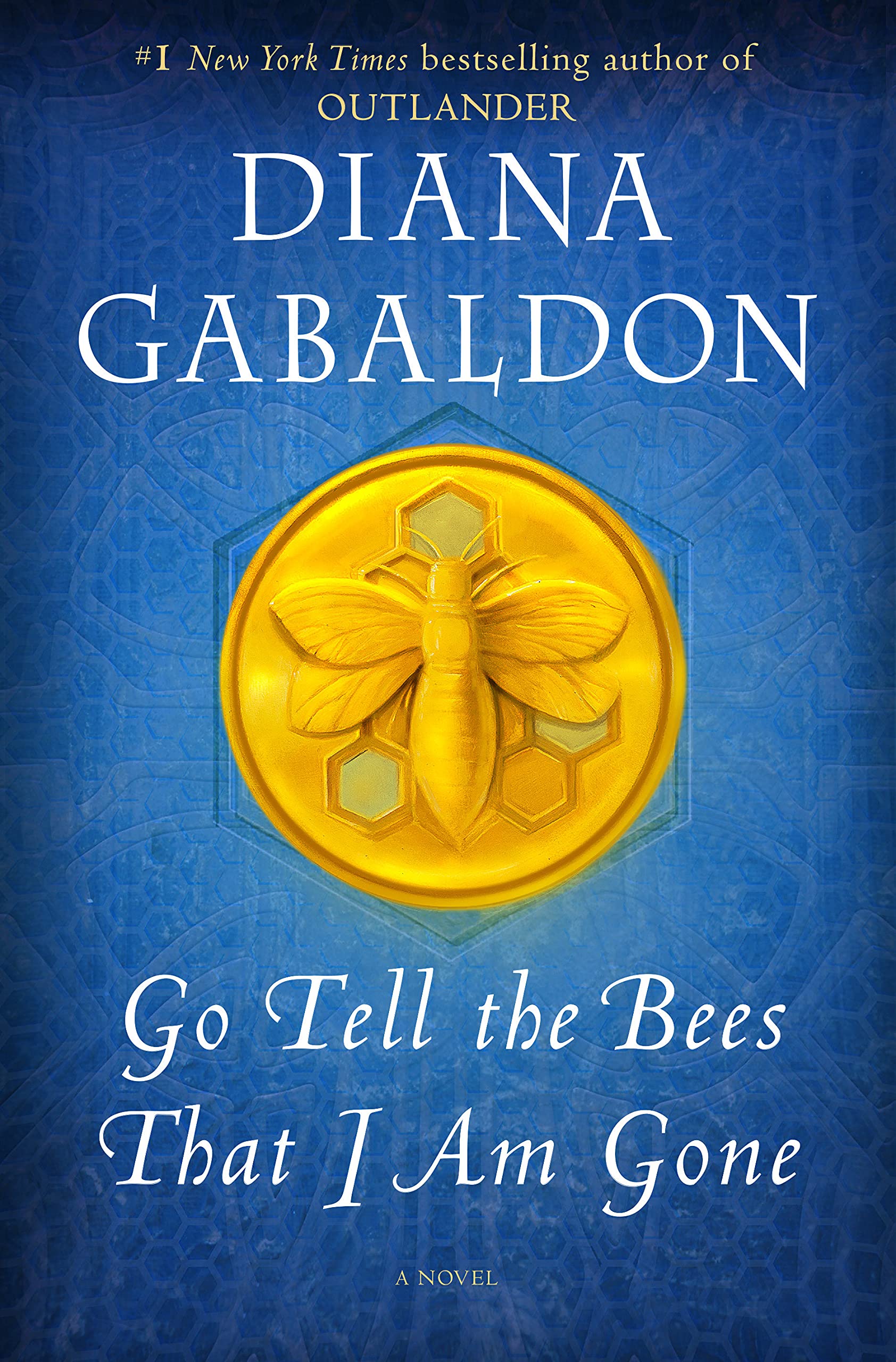 Go Tell the Bees That I Am Gone A Novel (Outlander).jpg