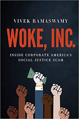 Woke, Inc. Inside Corporate America's Social Justice Scam.jpg
