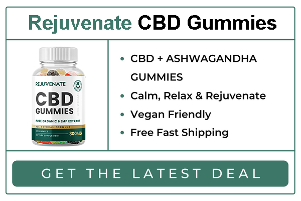Rejuvenate CBD Gummies | Alleviates Anxiety & Depression | Discount  Available for Limited Time!