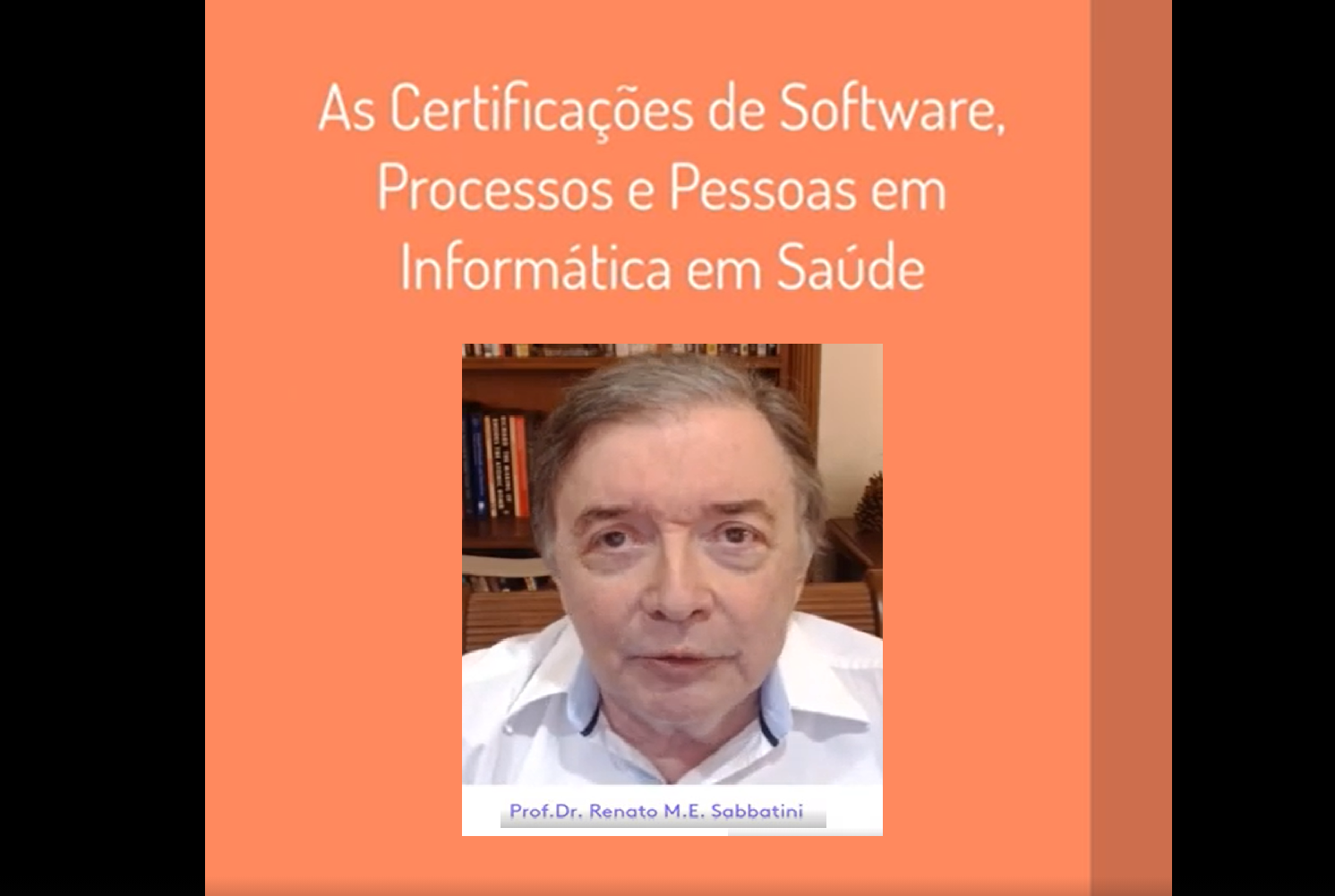 Vinheta-As Certificações de Software, Processos e Pessoas em Informática em Saúde.png